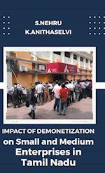 Impact of Demonetization on Small and Medium Enterprises in Tamil Nadu 