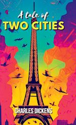 A Tale of Two Cities A STORY OF THE FRENCH REVOLUTION 