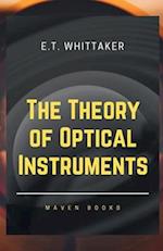 The Theory of Optical Instruments 