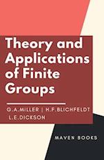 Theory and Applications of Finite Groups 