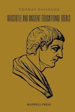 ARISTOTLE AND ANCIENT EDUCATIONAL IDEALS 