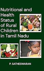 NUTRITIONAL AND HEALTH STATUS OF RURAL CHILDREN IN TAMIL NADU 