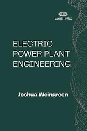 Electric Power Plant Engineering