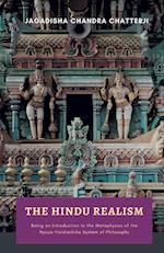 THE HINDU REALISM Being an Introduction to the Metaphysics of the NyayaVaisheshika System of Philosophy 