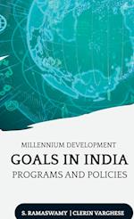 MILLENNIUM DEVELOPMENT GOALS IN INDIA PROGRAMS AND POLICIES 