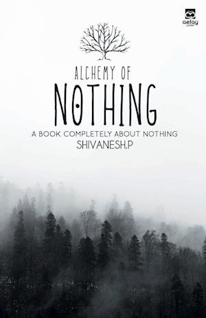 Alchemy of Nothing