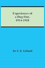 Experiences of a Dug-out, 1914-1918 
