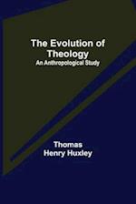 The Evolution of Theology