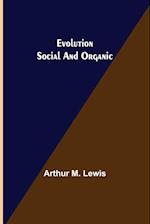 Evolution Social and Organic 