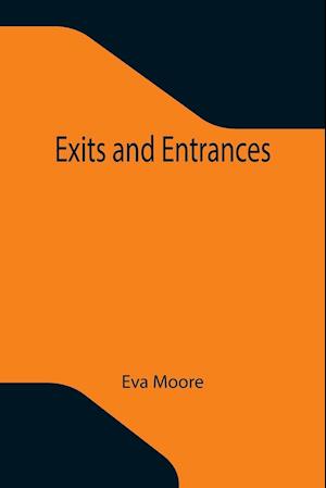 Exits and Entrances