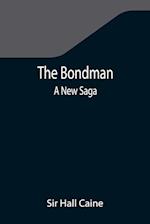 The Bondman