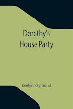 Dorothy's House Party 