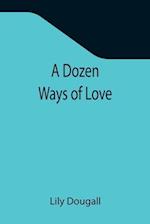 A Dozen Ways Of Love 