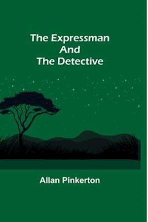 The Expressman and the Detective