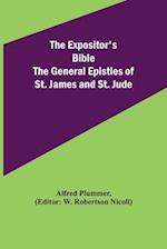 The Expositor's Bible: The General Epistles of St. James and St. Jude 