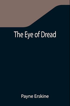 The Eye of Dread