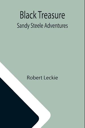 Black Treasure; Sandy Steele Adventures