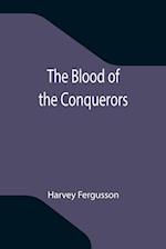 The Blood of the Conquerors 