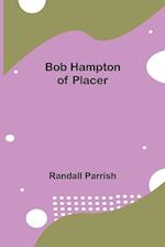 Bob Hampton of Placer 