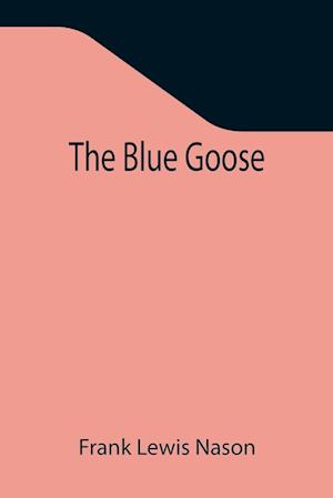 The Blue Goose