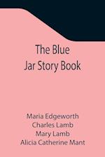 The Blue Jar Story Book 