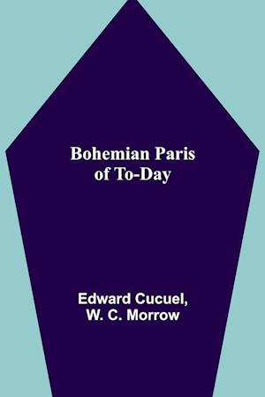 Bohemian Paris of To-day
