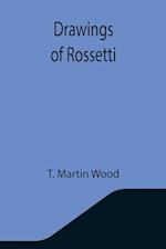 Drawings of Rossetti 