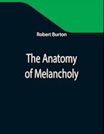 The Anatomy of Melancholy 