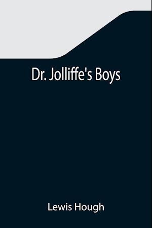 Dr. Jolliffe's Boys