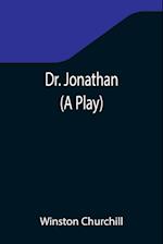 Dr. Jonathan (A Play) 