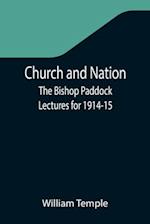 Church and Nation; The Bishop Paddock Lectures for 1914-15 