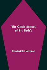 The Choir School of St. Bede's 
