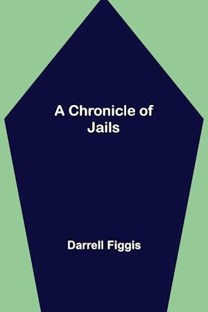 A Chronicle of Jails