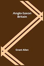 Anglo-Saxon Britain 