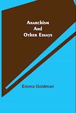 Anarchism and Other Essays 