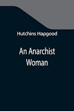 An Anarchist Woman 