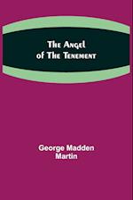 The Angel of the Tenement 