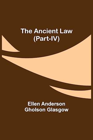 The Ancient Law (Part-IV)