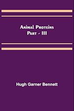 Animal Proteins Part - III 