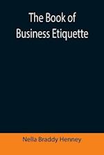 The Book of Business Etiquette 