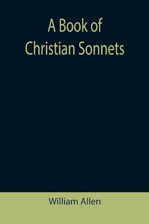 A Book of Christian Sonnets