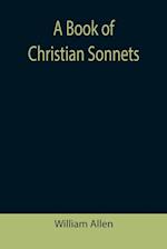 A Book of Christian Sonnets 
