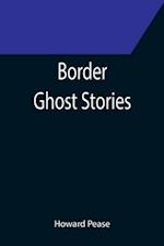 Border Ghost Stories 