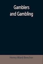 Gamblers and Gambling 
