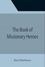 The Book of Missionary Heroes 