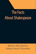 The Facts About Shakespeare 
