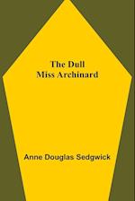 The Dull Miss Archinard 