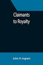 Claimants to Royalty 