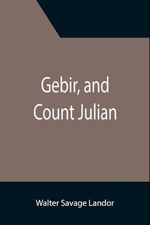 Gebir, and Count Julian