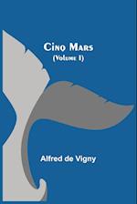 Cinq Mars (Volume I) 